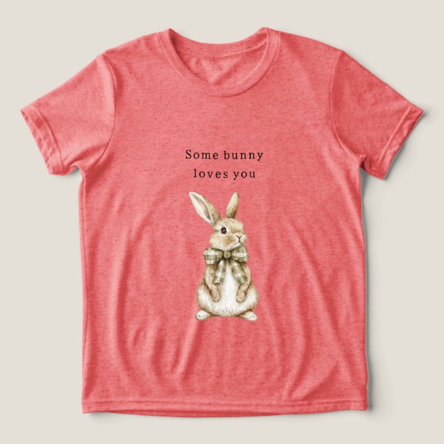 Camiseta Triblenda Some Bunny Loves You Green Bow Easter (Diseño delantero )