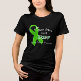 Camiseta Triblenda Some Heroes Wear Green – Kidney Disease Awareness 