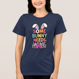 Camiseta Triblenda Somebunny Needs Wine Easter Tee Funny Bunny Drink