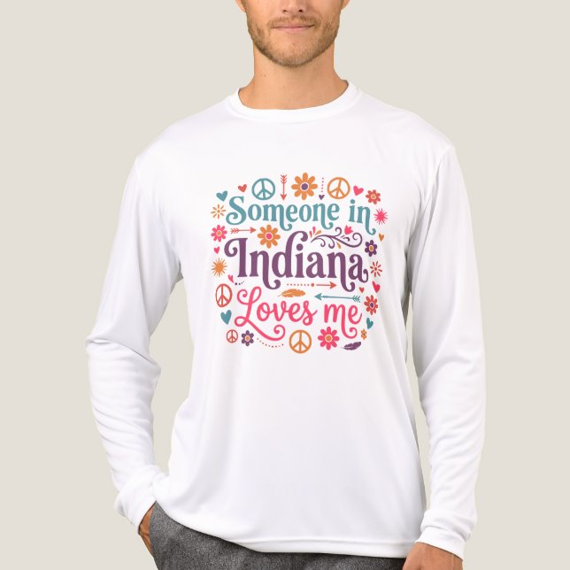 Camiseta Triblenda Someone in Indiana Loves Me Boho Hippie Design (Anverso )