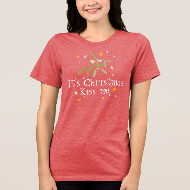 Camiseta Triblenda Son Navidades besarme camiseta de navidad de mistl (Anverso)