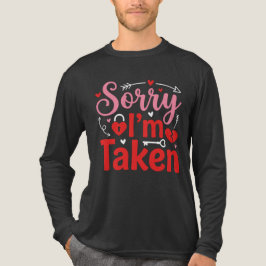 Camiseta Triblenda Sorry I’m Taken Funny Valentine Relationship Desig