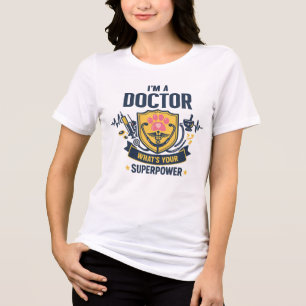 Camiseta Triblenda Soy un médico, ¿cuál es tu superpoder?