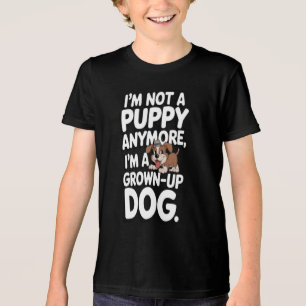 Camiseta Triblenda Soy un perro adulto ahora