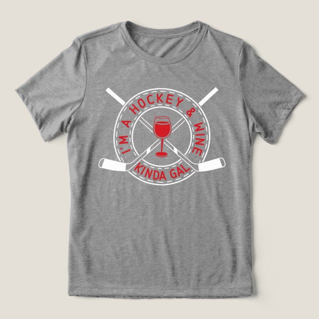 Camiseta Triblenda Soy una camiseta de hockey y vino como gal (Diseño delantero )