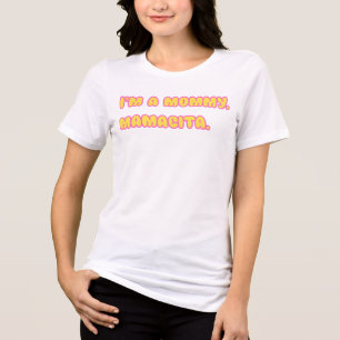 Camiseta Triblenda Soy una Mamá Mamacita Divertida Huda Amor Inspirad