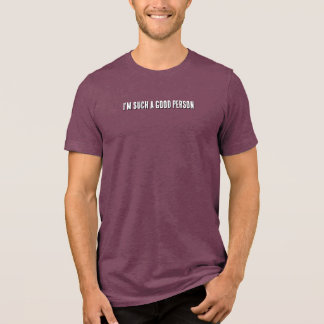 Camiseta Triblenda Soy una persona muy buena