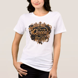 Camiseta Triblenda Soy una Reina Diseño de Corona Real Elegante