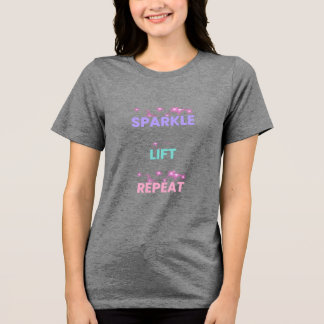 Camiseta Triblenda Sparkle Lift Repeat – Feminine Fitness Motivation 