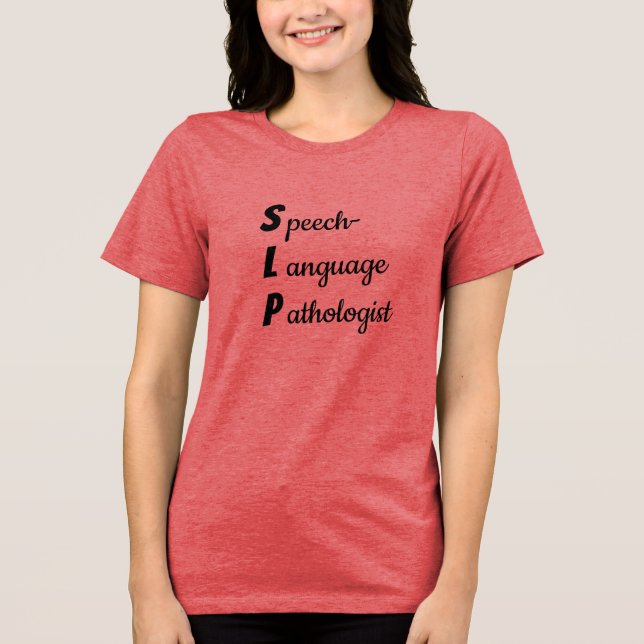 Camiseta Triblenda Speech-Language Pathologist Sweatshirt (Anverso)