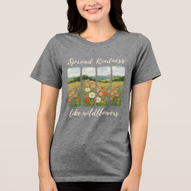 Camiseta Triblenda Spread kindness like wildflowers. T-Shirt (Anverso)