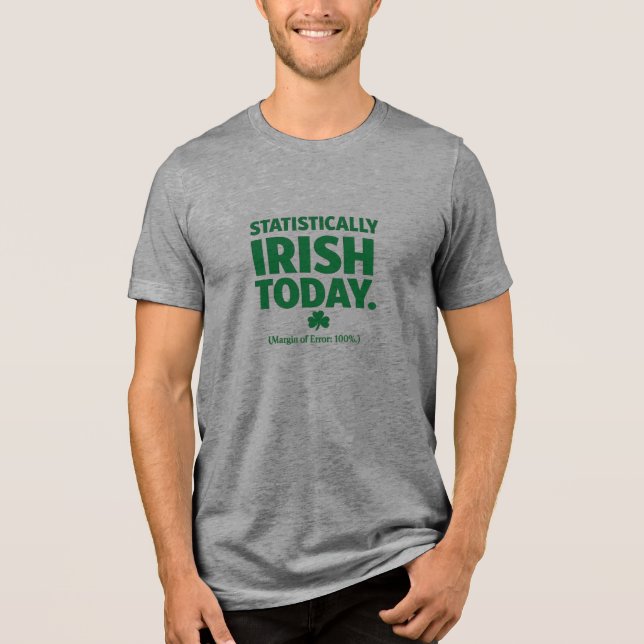 Camiseta Triblenda Statistically Irish - St Patrick's Day (Anverso)