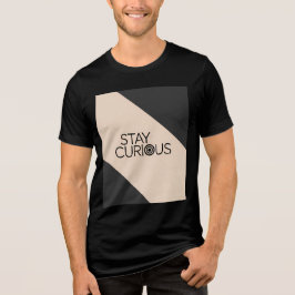 Camiseta Triblenda Stay Curious - Typografía Minimalista moderna