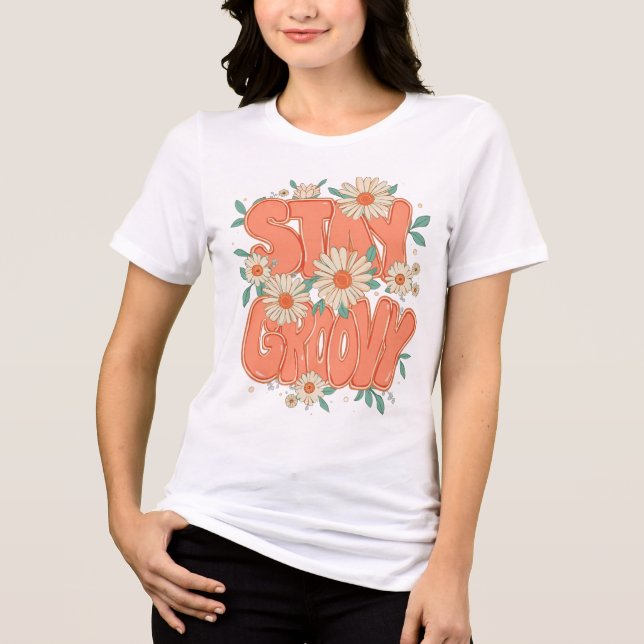 Camiseta Triblenda "Stay Groovy" Retro 70s Floral Quote (Anverso)