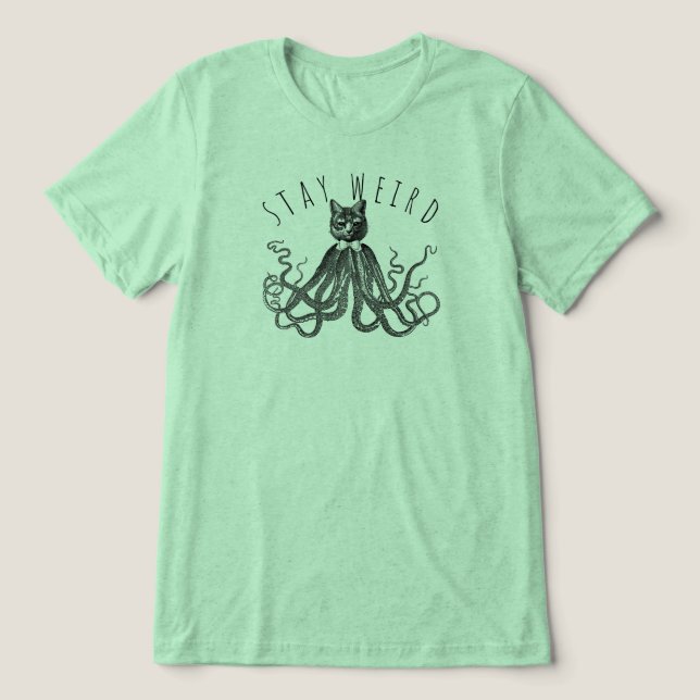 Camiseta Triblenda Stay Weird Catopus Cat and Octopus Mashup (Diseño delantero )