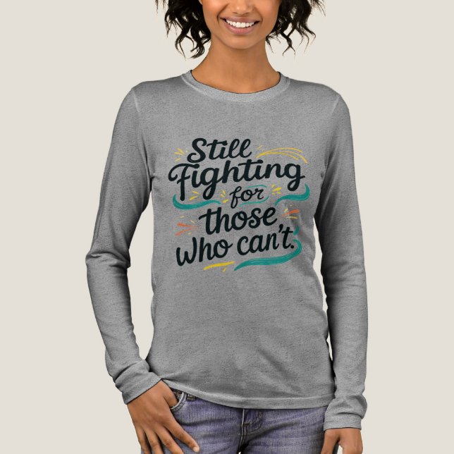 Camiseta Triblenda Still Fighting for Those Who Can’t – Awaren (Anverso)