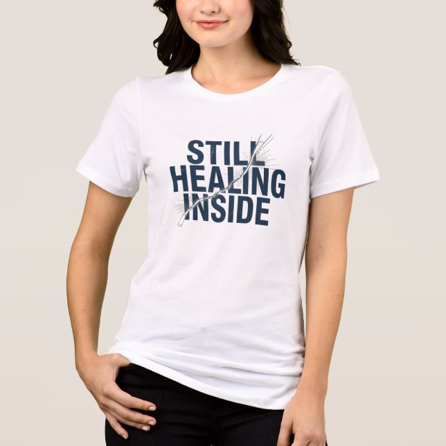 Camiseta Triblenda Still Healing Inside – Brain Injury Awareness  (Anverso)