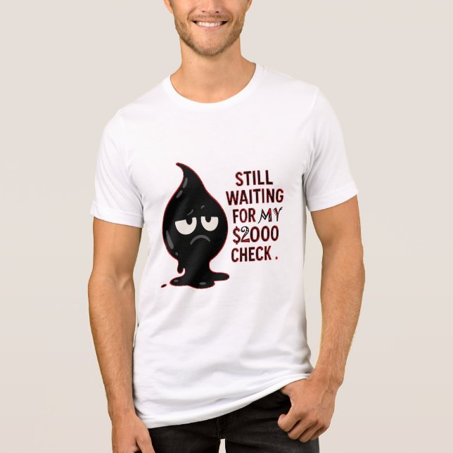 Camiseta Triblenda Still Waiting for My $2000 Check – Funny Cat Meme  (Anverso)