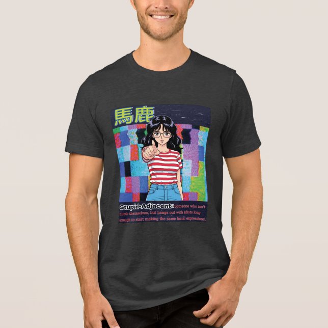 Camiseta Triblenda Stupid Adjacent (Anverso)