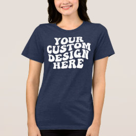 Camiseta Triblenda Su diseño personalizado aquí
