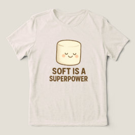 Camiseta Triblenda Suave es un Super Poder