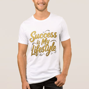 Camiseta Triblenda "Success Is My Lifestyle - Luxury Premium Hustle M