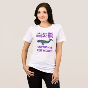 Camiseta Triblenda Sueño grande, alza más alto