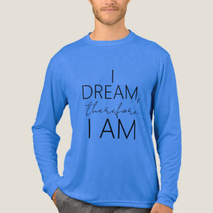 Camiseta Triblenda "Sueño, por lo tanto soy" Inspirador en negro