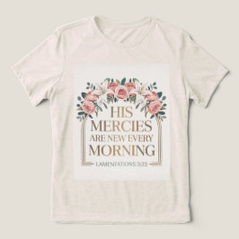 Camiseta Triblenda Sus misericordias son nuevas