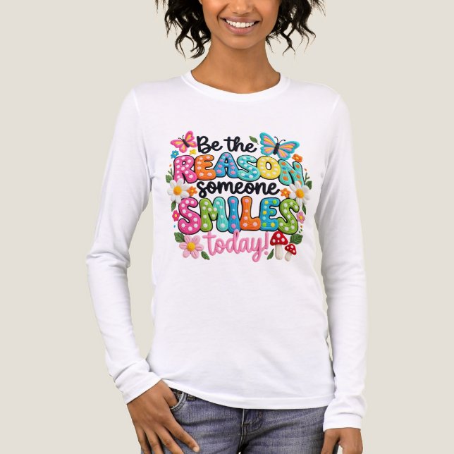 Camiseta Triblenda T-Shirt-Be the Reason Someone Smiles Today (Anverso)