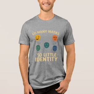 Camiseta Triblenda Tantas Máscaras, Tan Poca Identidad