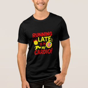 Camiseta Triblenda Tardar Es Mi Cardio Divertido