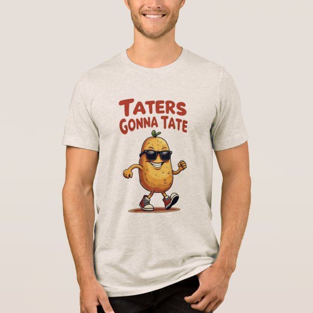 Camiseta Triblenda Taters se va a comer - Graciosa Actitud De La Papa (Anverso)