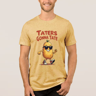 Camiseta Triblenda Taters se va a comer - Graciosa Actitud De La Papa