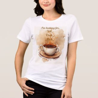 Camiseta Triblenda Taza alta oscura rica de café