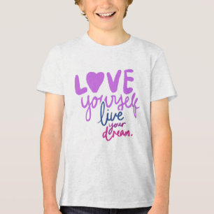 Camiseta Triblenda Te Amas, Vive Tu Sueño Cita Motivacional