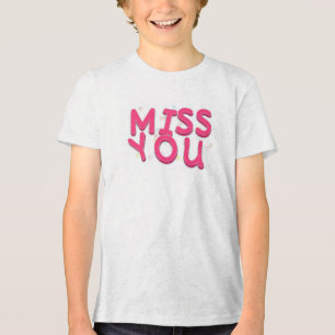 Camiseta Triblenda "Te echo de menos" Tee