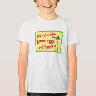 Camiseta Triblenda ¿Te gustan los huevos verdes con jamón?