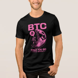 Camiseta Triblenda "Te lo dije" Bitcoin OG HODLer Flex