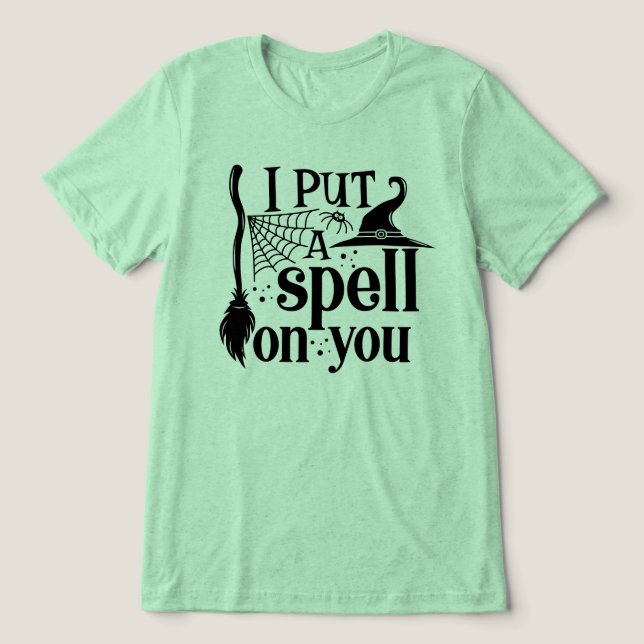 Camiseta Triblenda "Te Puse Un Hechizo" (Diseño delantero )