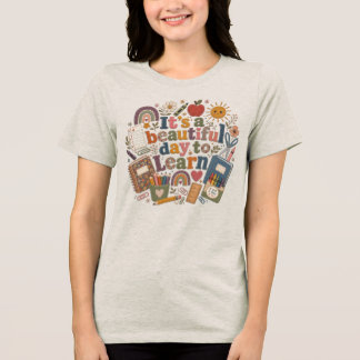 Camiseta Triblenda Teacher Tee | Es un hermoso día para aprender