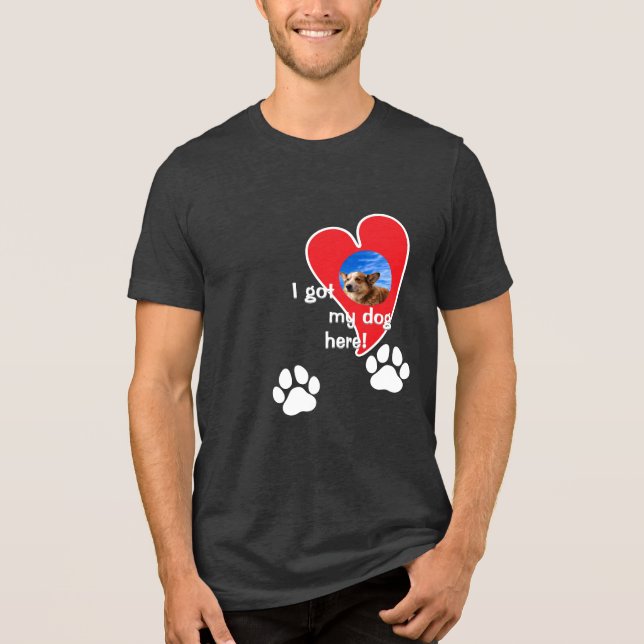 Camiseta Triblenda ¡Tengo a mi perro aquí! Personalizado fotográfico  (Anverso)