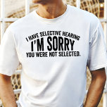 Camiseta Triblenda Tengo Dificultades De Audición Selectiva<br><div class="desc">¡Muestra tus habilidades auditivas selectivas con esta graciosa camiseta! Perfecto para los que aman una buena risa y no tienen miedo de admitir que a veces desconectan el mundo. Esta camisa muestra la frase "Tengo audiencia selectiva,  lo siento,  no fuiste seleccionado" en un diseño atrevido y llamativo.</div>