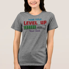 Camiseta Triblenda texto de subir de nivel con progreso de carga verd