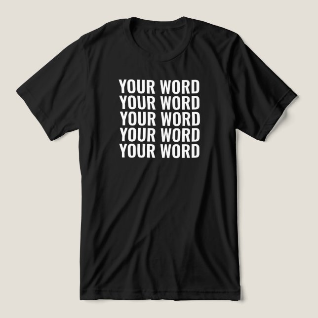 Camiseta Triblenda Texto personalizado Añadir sus propias palabras pe (Diseño delantero )