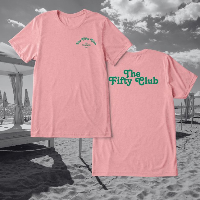 Camiseta Triblenda The Fifty Club Pink Oversize 50th Birthday Party  (Subido por el creador)