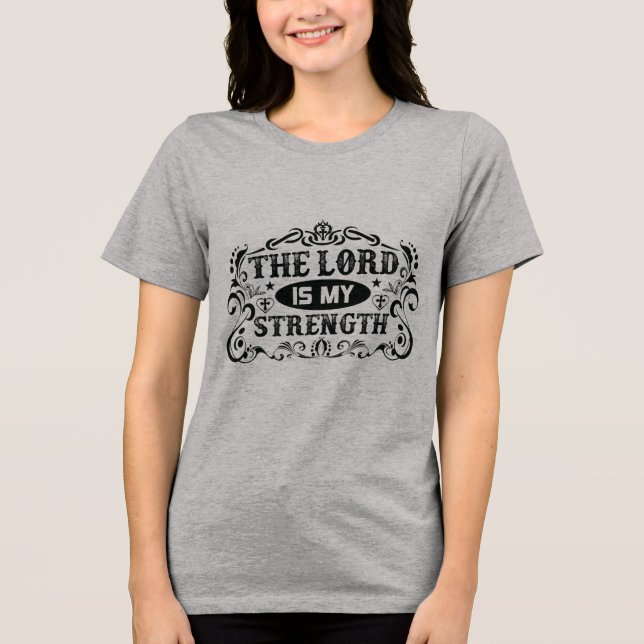 Camiseta Triblenda The Lord is My Strength Christian (Anverso)