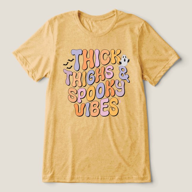 Camiseta Triblenda Thick Thighs y Spooky Vibes (Diseño delantero )