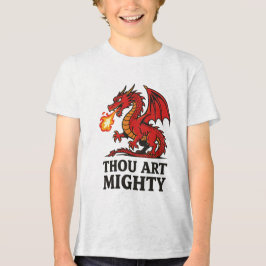 Camiseta Triblenda Thou Art Mighty Red Dragon With Fire Breath