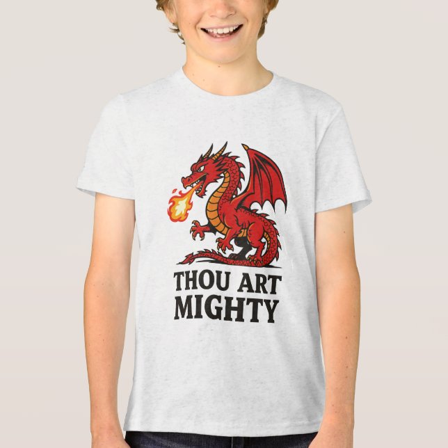 Camiseta Triblenda Thou Art Mighty Red Dragon With Fire Breath (Anverso)